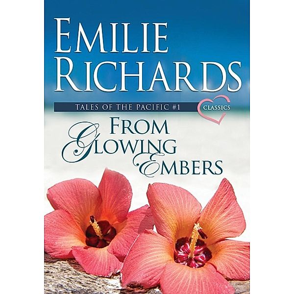 From Glowing Embers / Emilie Richards, Emilie Richards