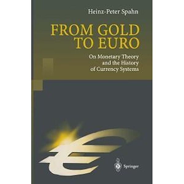 From Gold to Euro, Heinz-Peter Spahn