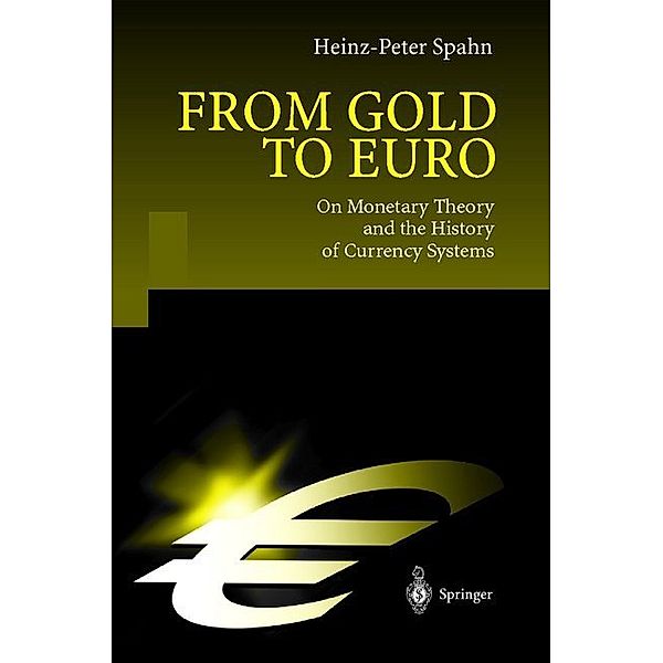 From Gold to Euro, Heinz-Peter Spahn