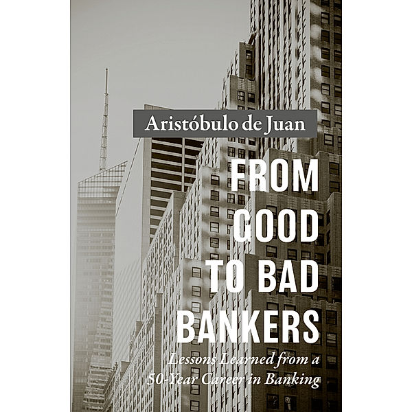 From Good to Bad Bankers, Aristóbulo de Juan