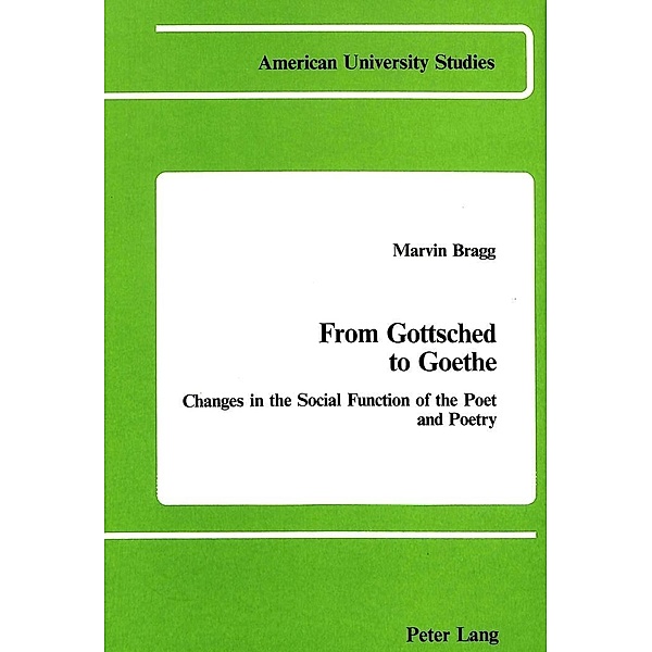From Gottsched to Goethe, Marvin Bragg