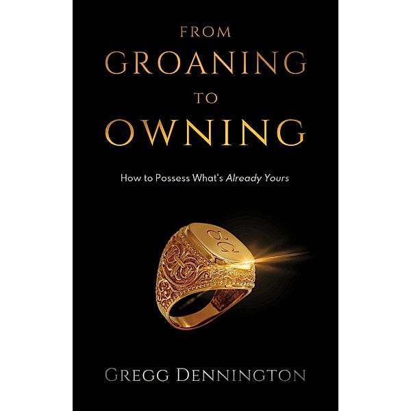 From Groaning to Owning, Gregg Dennington