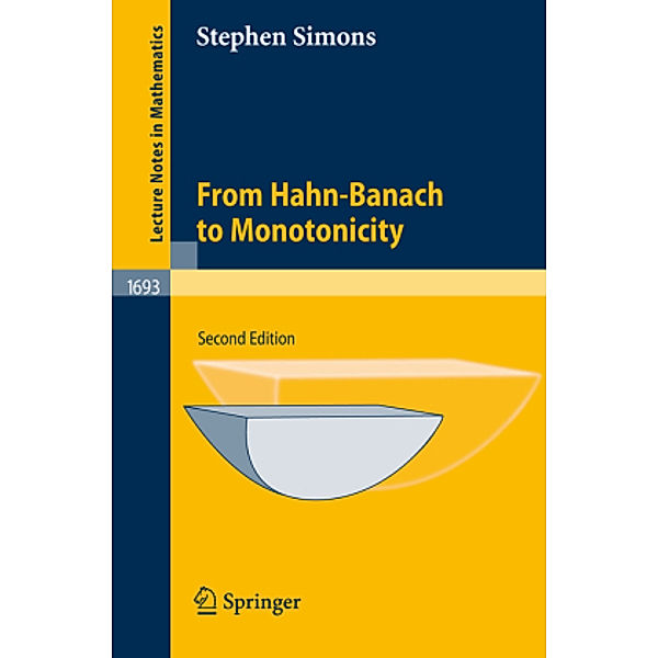 From Hahn-Banach to Monotonicity, Stephen Simons