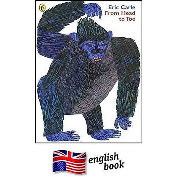 From Head to Toe, Eric Carle