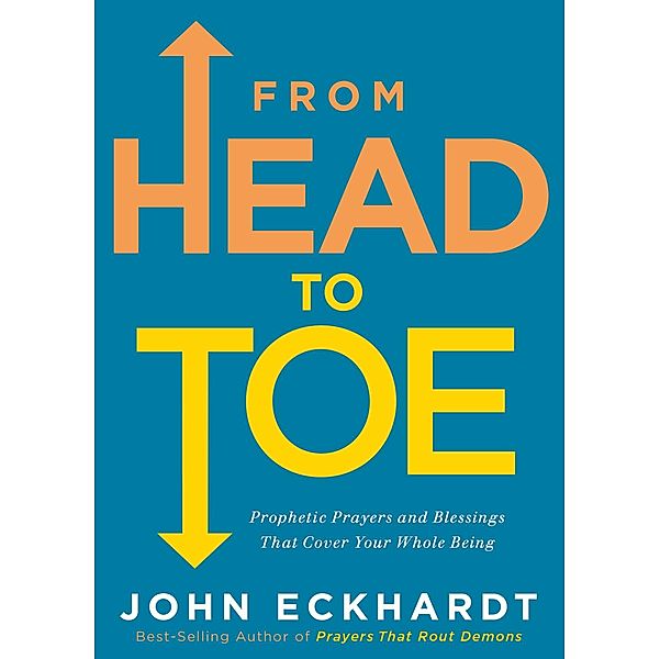 From Head to Toe, John Eckhardt