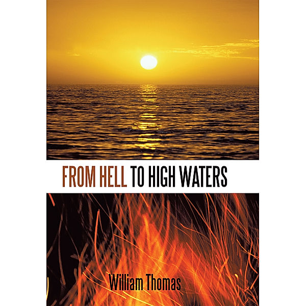 From Hell to High Waters, William Thomas