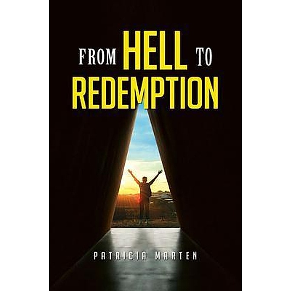 From Hell to Redemption / Green Sage Agency, Patricia Marten