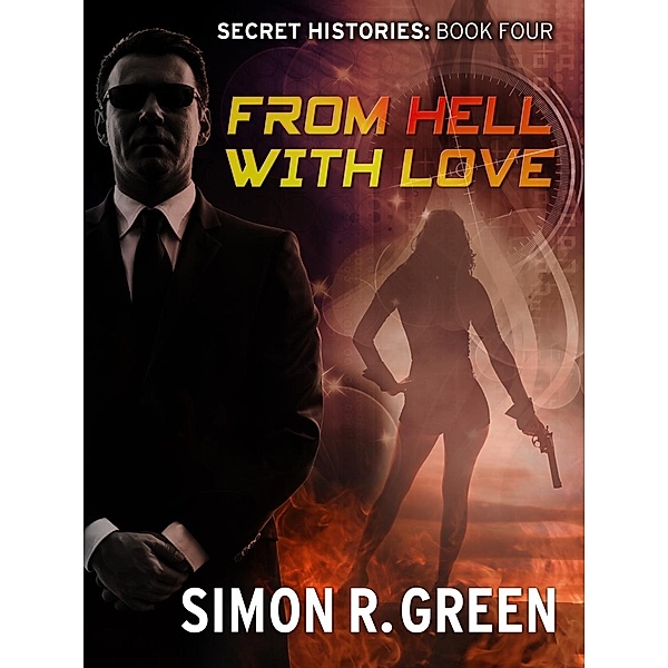 From Hell with Love / Secret History Bd.4, Simon Green