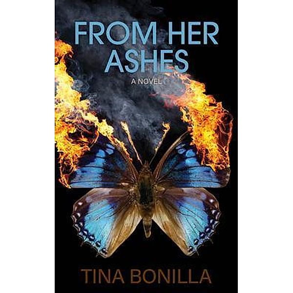 From Her Ashes, Tina Bonilla