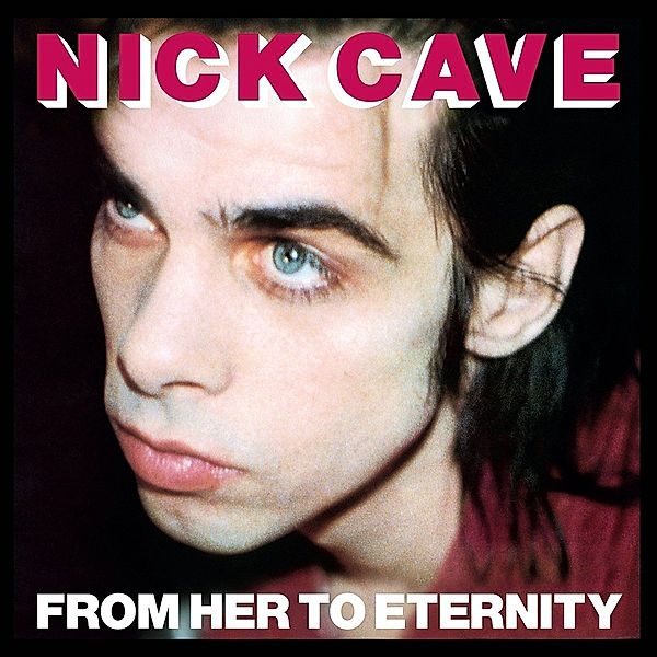 From Her To Eternity. (Vinyl), Nick Cave & The Bad Seeds