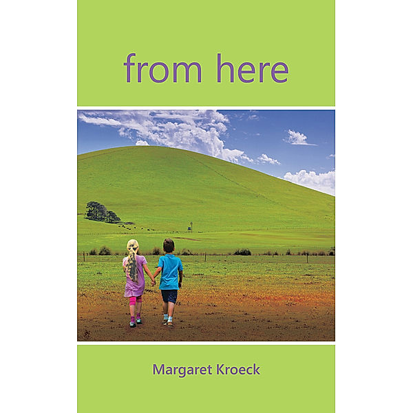 From Here, Margaret Kroeck