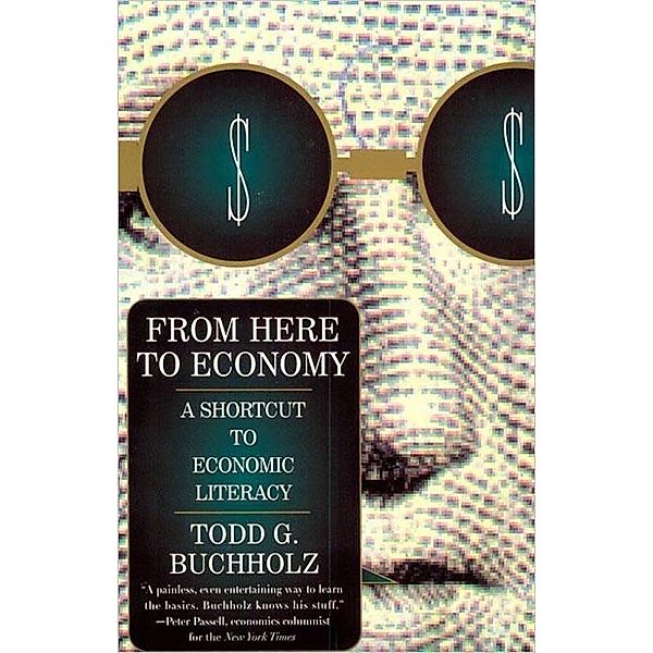 From Here to Economy, Todd G. Buchholz