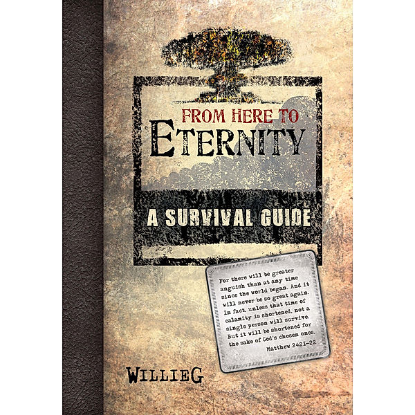 From Here to Eternity: a Survival Guide, WillieG