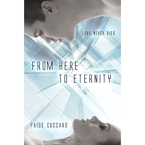 From Here to Eternity / Entangled: Select Otherworld, Paige Cuccaro