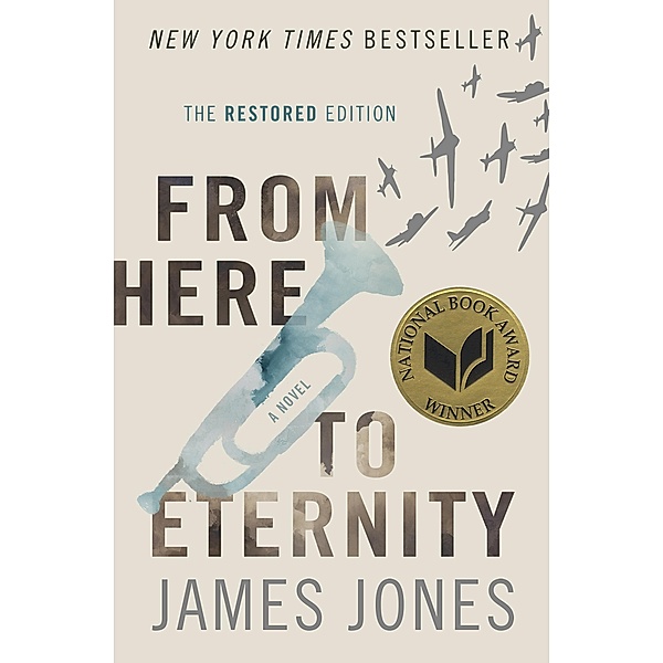 From Here to Eternity / The World War II Trilogy, James Jones