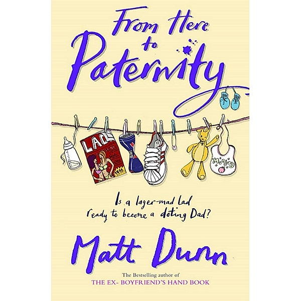 From Here to Paternity, Matt Dunn