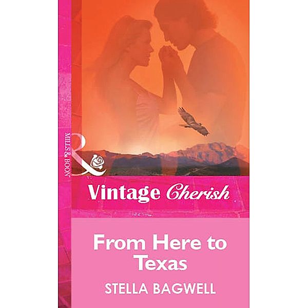 From Here to Texas, Stella Bagwell