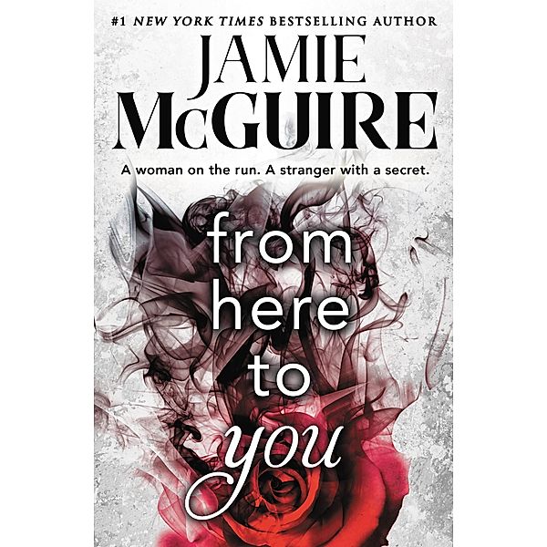 From Here to You / Crash and Burn Bd.1, Jamie McGuire