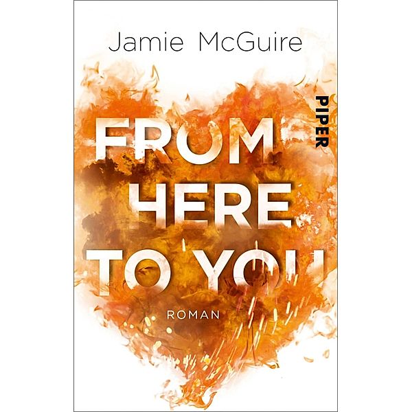 From Here to You / Crash-and-Burn-Trilogie Bd.1, Jamie McGuire