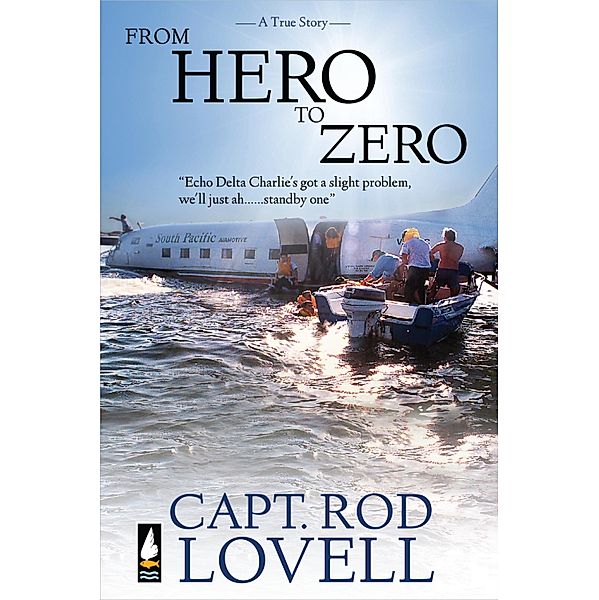 From Hero to Zero, Capt. Rod Lovell