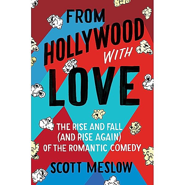 From Hollywood with Love, Scott Meslow