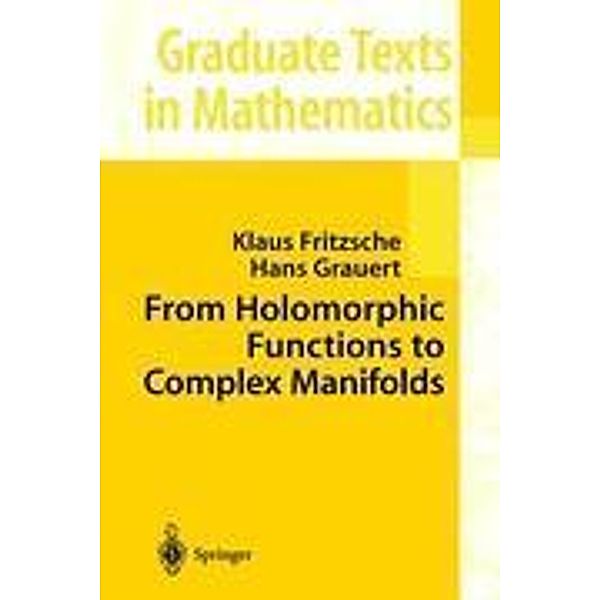 From Holomorphic Functions to Complex Manifolds, Klaus Fritzsche, Hans Grauert