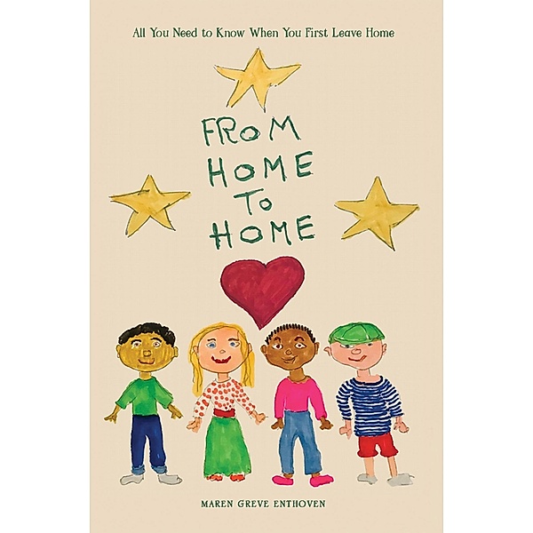 From Home to Home / Austin Macauley Publishers, Maren Greve Enthoven