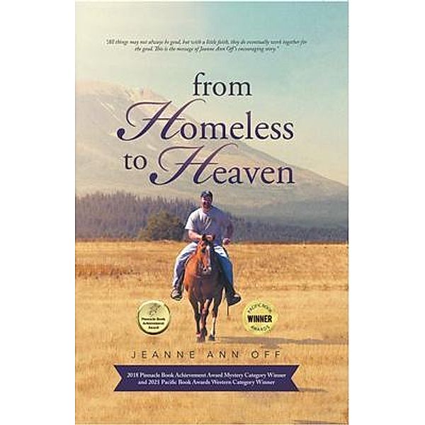 From Homeless to Heaven / Inks and Bindings, LLC, Jeanne Ann Off