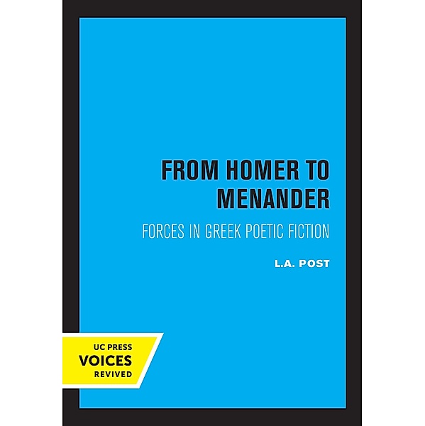 From Homer to Menander / Sather Classical Lectures Bd.23, L. A. Post