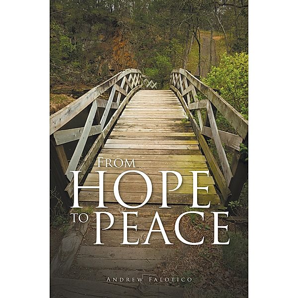 From Hope to Peace, Andrew Falotico