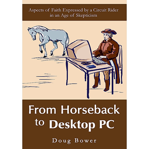 From Horseback to Desktop Pc, Doug Bower