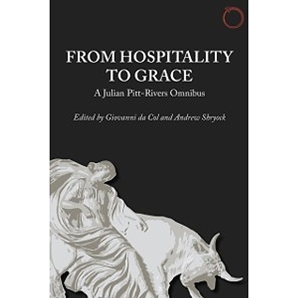 From Hospitality to Grace, Pitt-Rivers Julian Pitt-Rivers