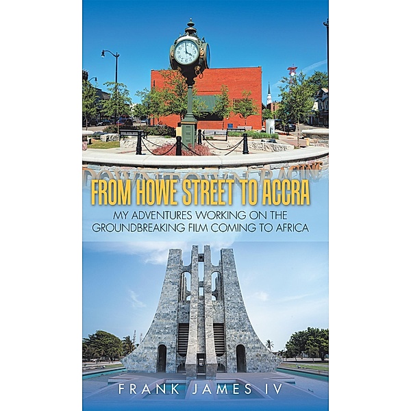 From Howe Street to Accra, Frank James IV