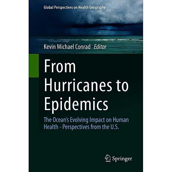From Hurricanes to Epidemics / Global Perspectives on Health Geography