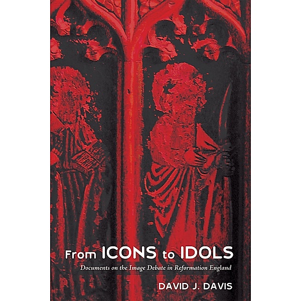 From Icons to Idols, David J. Davis