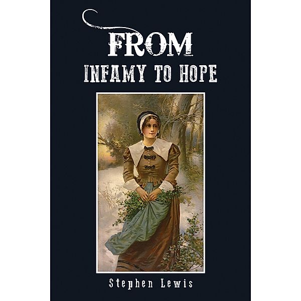 From Infamy to Hope, Stephen Lewis