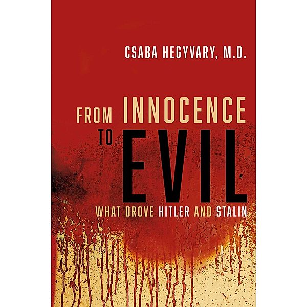 From Innocence to Evil, Csaba Hegyvary