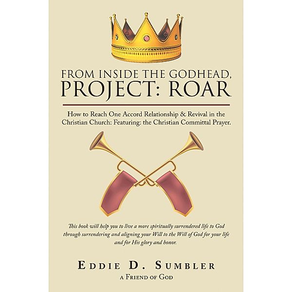 From Inside the Godhead, Project: Roar, Eddie D. Sumbler