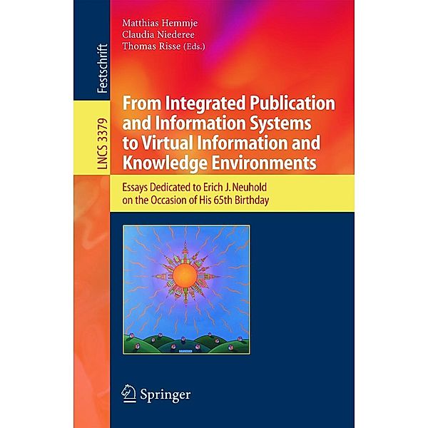 From Integrated Publication and Information Systems to Information and Knowledge Environments / Lecture Notes in Computer Science Bd.3379
