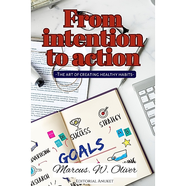 From Intention to Action, Marcus W. Oliver