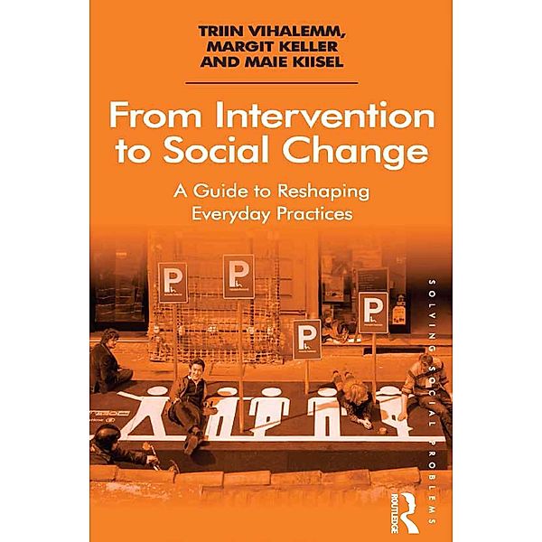 From Intervention to Social Change, Triin Vihalemm, Margit Keller, Maie Kiisel