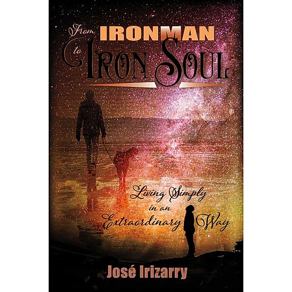 From IRONMAN to IRON SOUL, Jose Irizarry