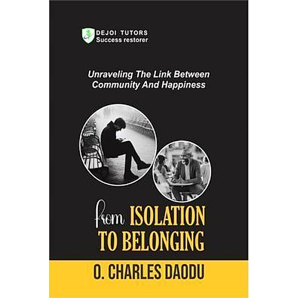 From Isolation To Belonging, Charles O Daodu