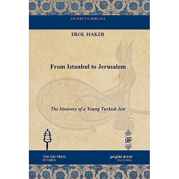 From Istanbul to Jerusalem, Erol Haker