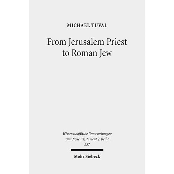 From Jerusalem Priest to Roman Jew, Michael Tuval