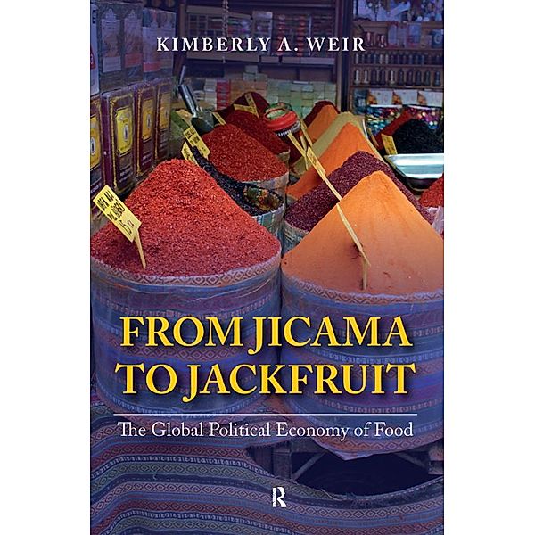 From Jicama to Jackfruit, Kimberly A. Weir