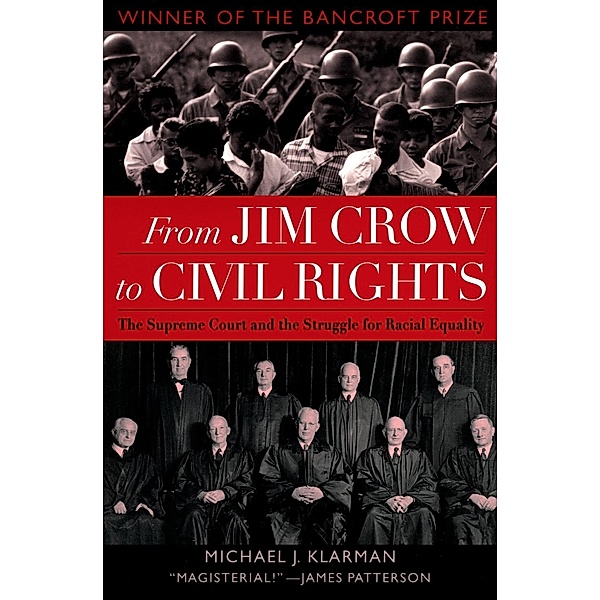 From Jim Crow to Civil Rights, Michael J. Klarman