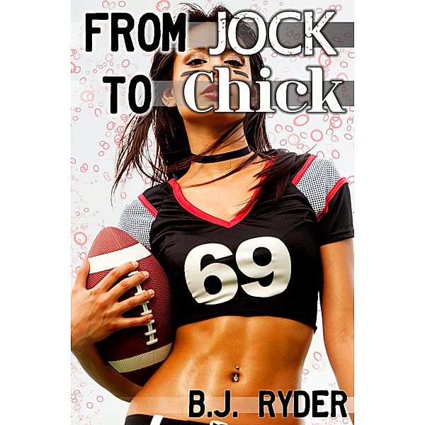 From Jock to Chick (Waking up a Woman, #15) / Waking up a Woman, Sage Reamen