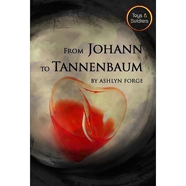 From Johann To Tannenbaum, Ashlyn Forge
