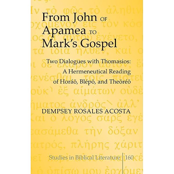 From John of Apamea to Mark's Gospel, Acosta Dempsey Rosales Acosta